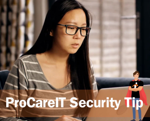 ProCareIT Security Tip Unwanted Vacation Souvenir