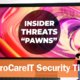 Procare IT Security Tip - Insider Threats Pawns